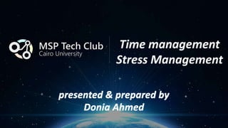 Time management
Stress Management
 