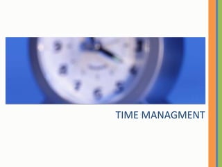 TIME MANAGMENT