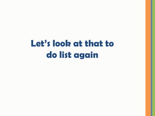 Set specific amounts of time for tasks in key categories