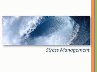 Stress Management<br />