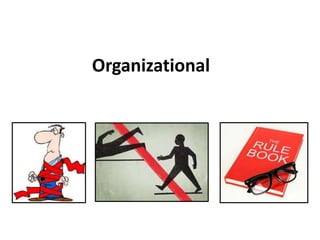 Organizational
 