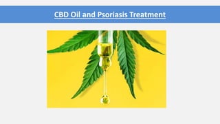 CBD Oil and Psoriasis Treatment
 