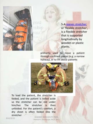 Stretcher Method Stretches for casuality evacuation | PPSX