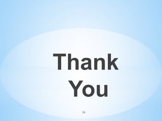 Thank
You
26
 