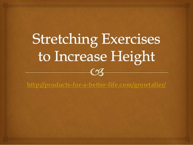Stretching Exercises To Increase Height