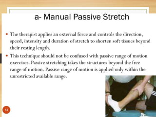 stretching third sem.pptx EXERCISE THERAPY TECHNIQUES
