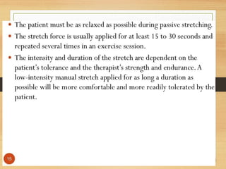 stretching third sem.pptx EXERCISE THERAPY TECHNIQUES