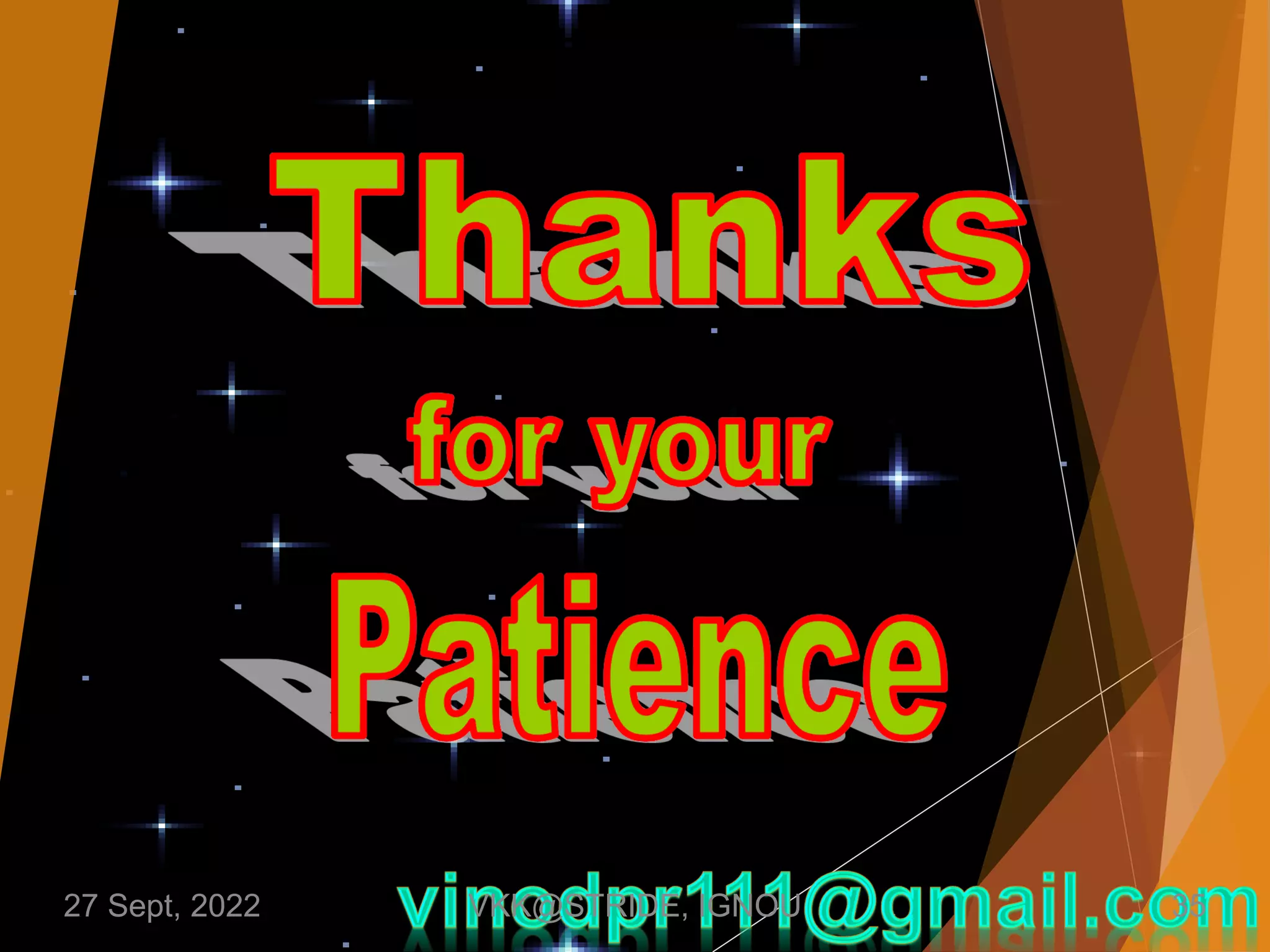 27 Sept, 2022 VKK@STRIDE, IGNOU 35
 