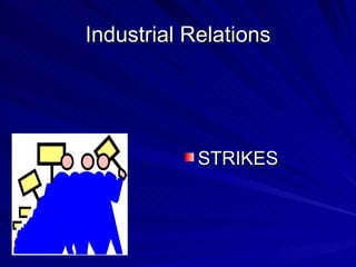 Industrial Relations ,[object Object]