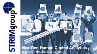NextGen Human Capital Analytics
16. November 2017, Hotel Schloss Edesheim
 
