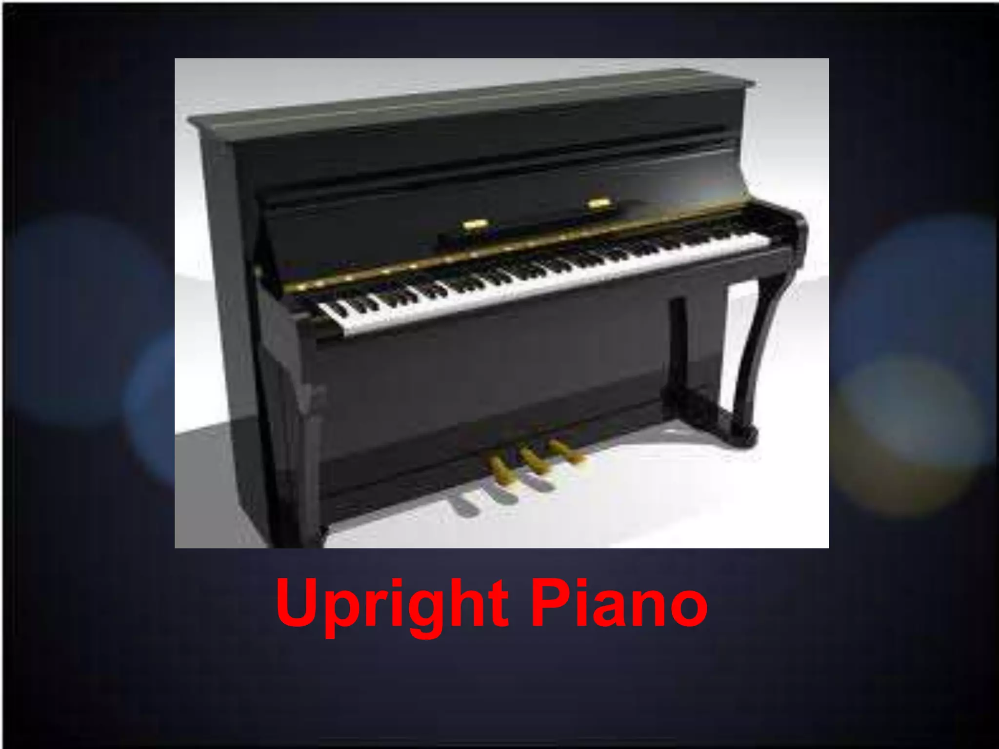 Upright Piano
 