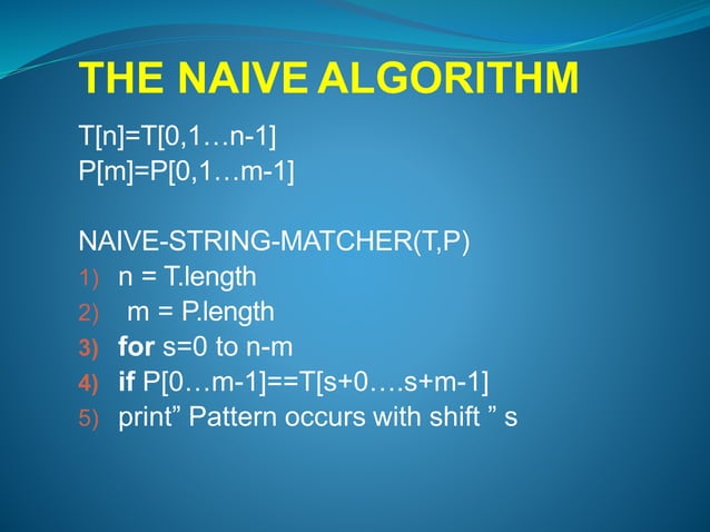 String Matching Algorithms-The Naive Algorithm | PPT