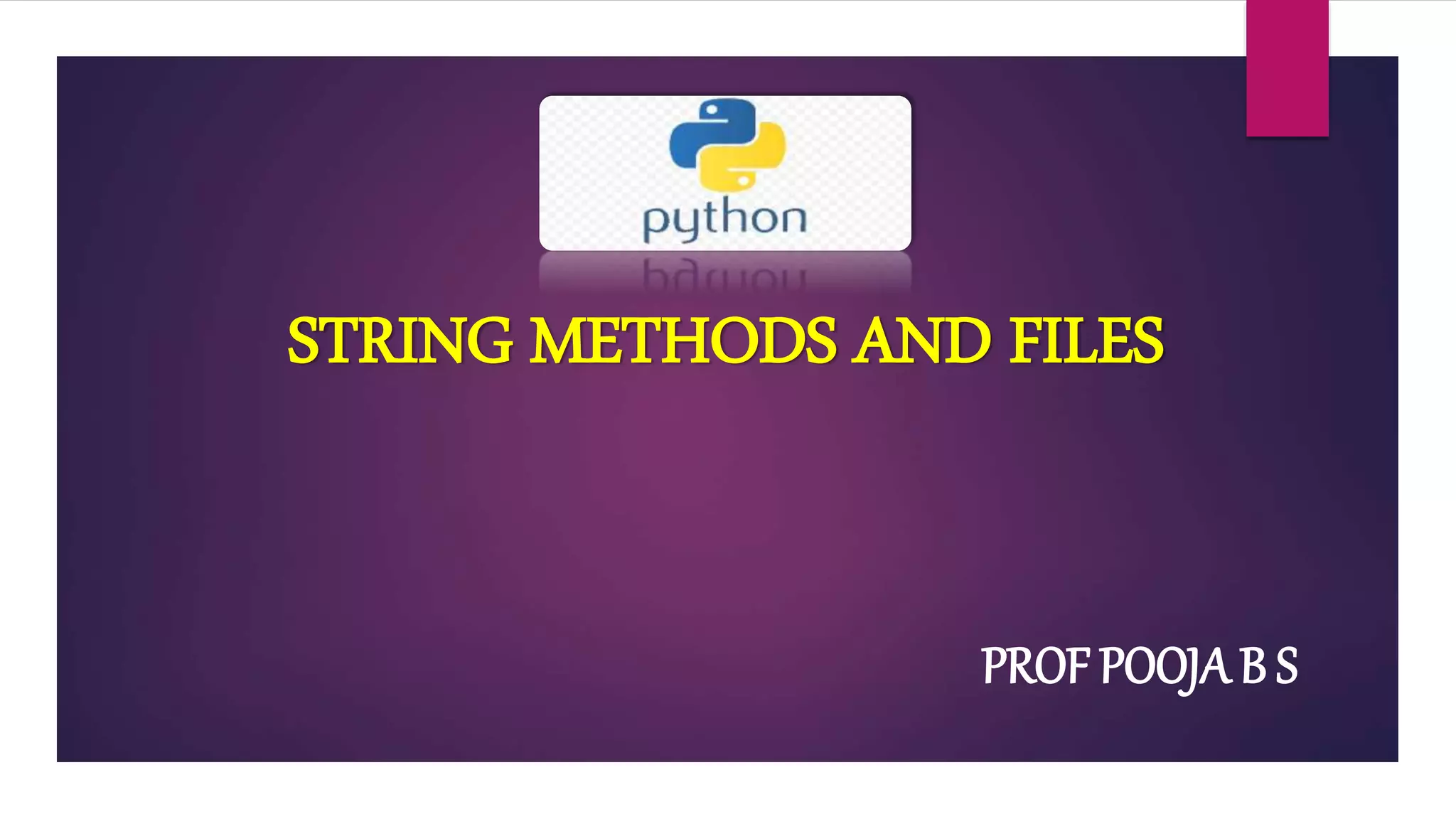 String Methods and Files | PPT