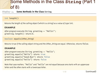 Some Methods in the Class String (Part 1
of 8)




                        1-10
 