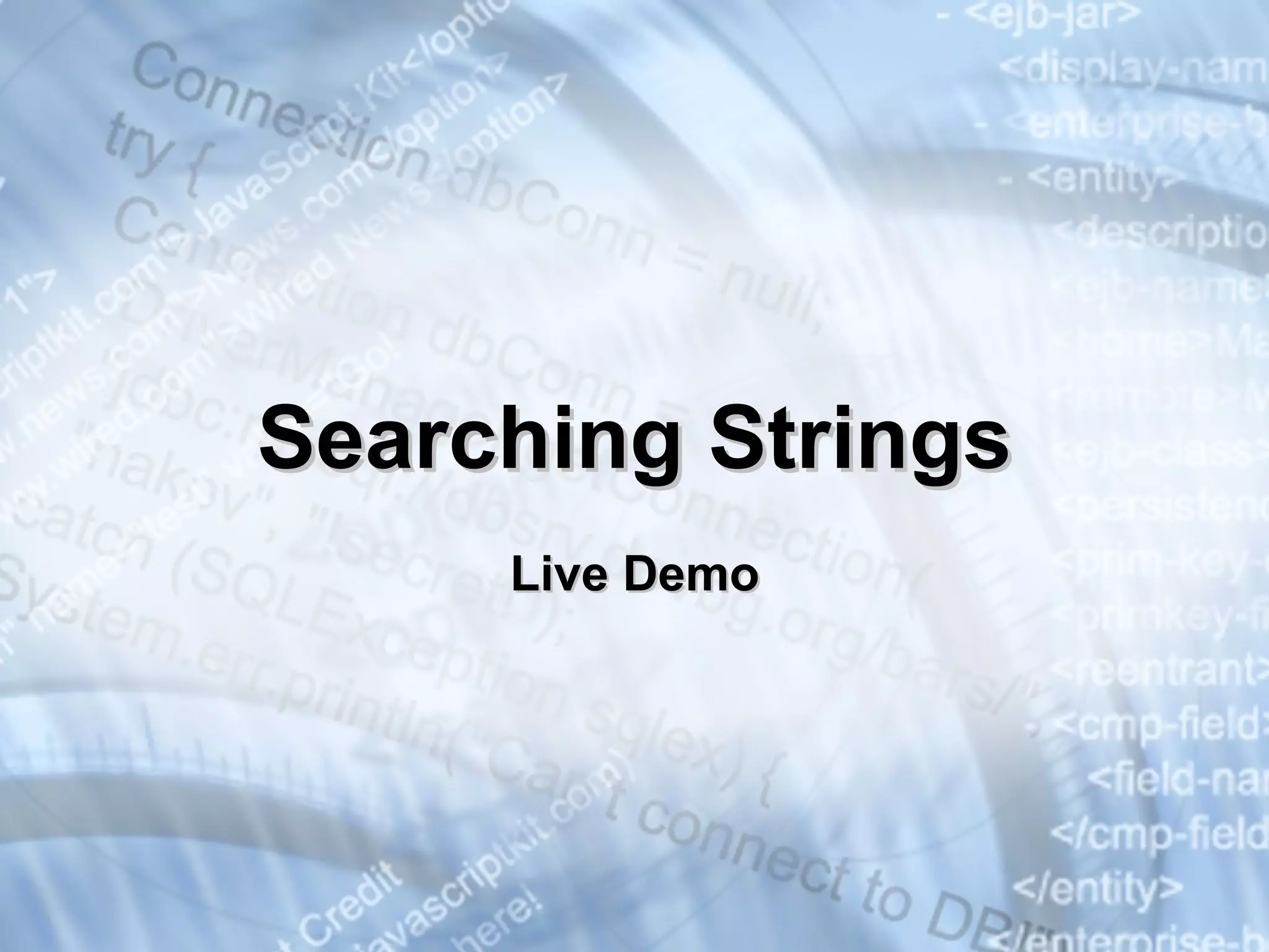 Searching Strings Live Demo 