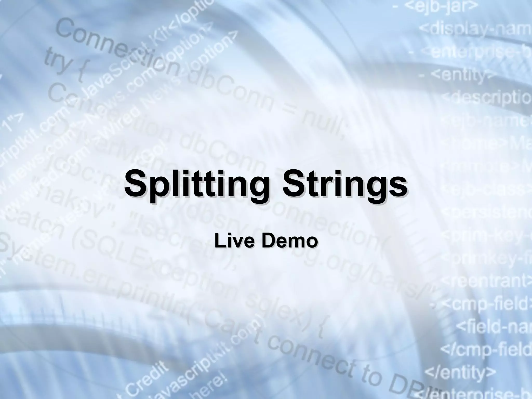 Splitting Strings Live Demo 