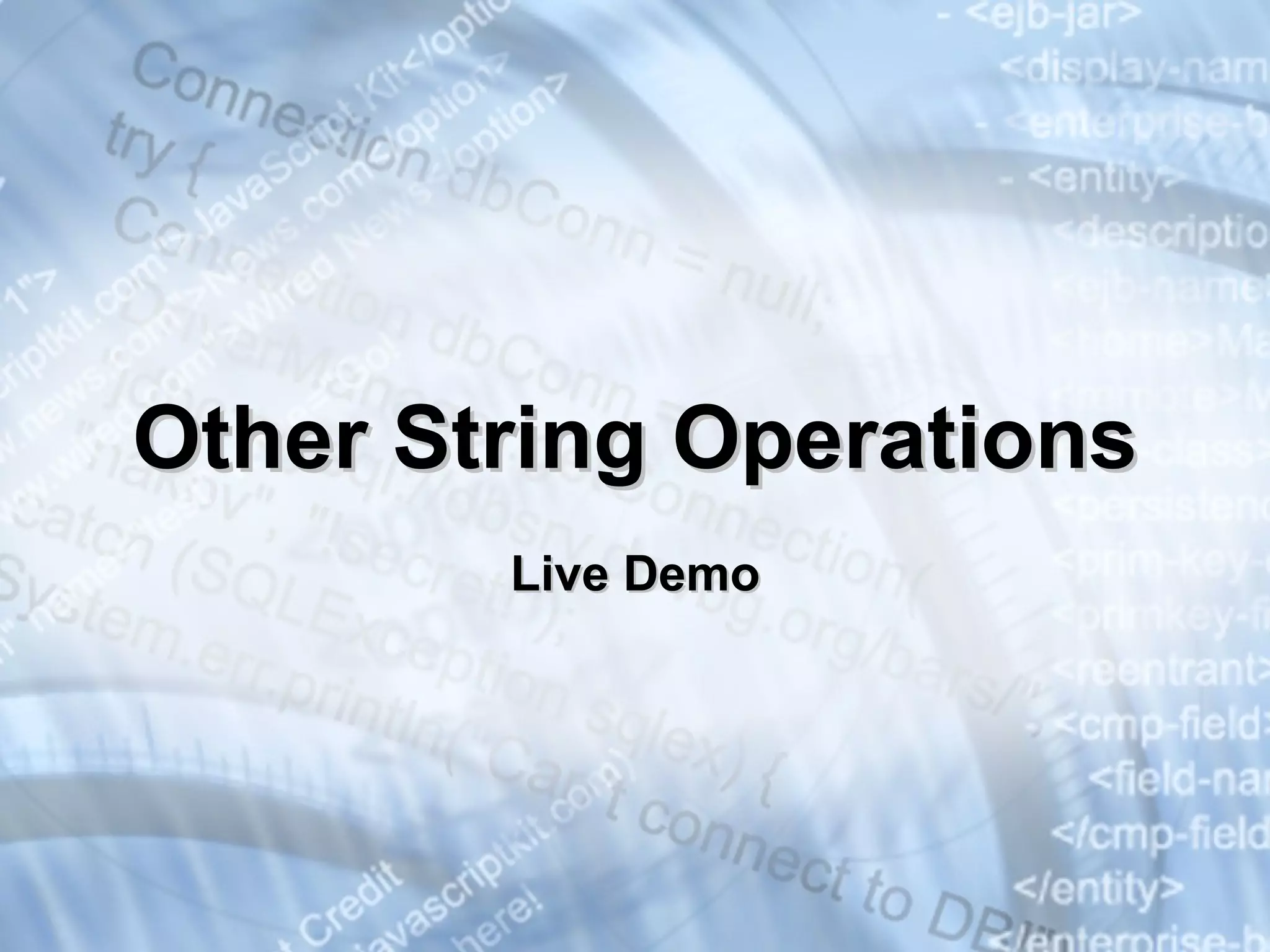 Other String Operations Live Demo 