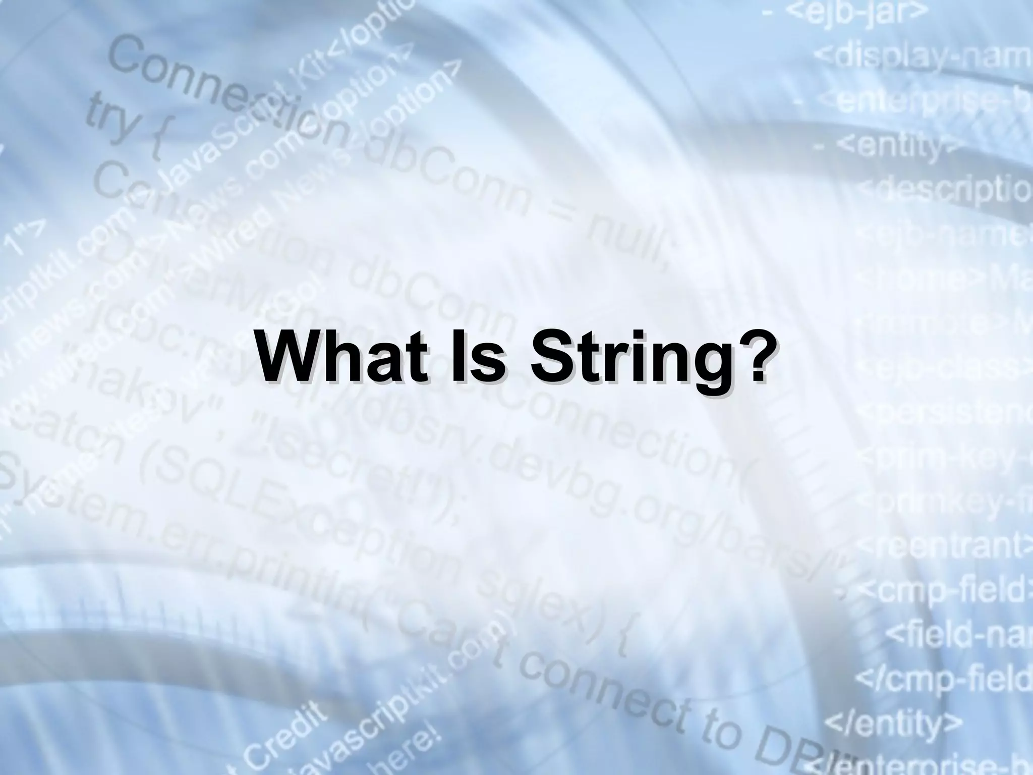 What Is String? 