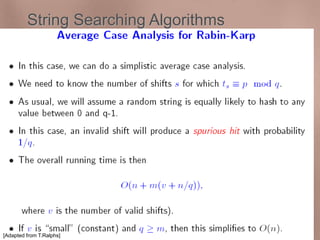 String Searching Algorithms 
Rabin-Karp Algorithm - Complexity 
[Adapted from T.Ralphs] 
 