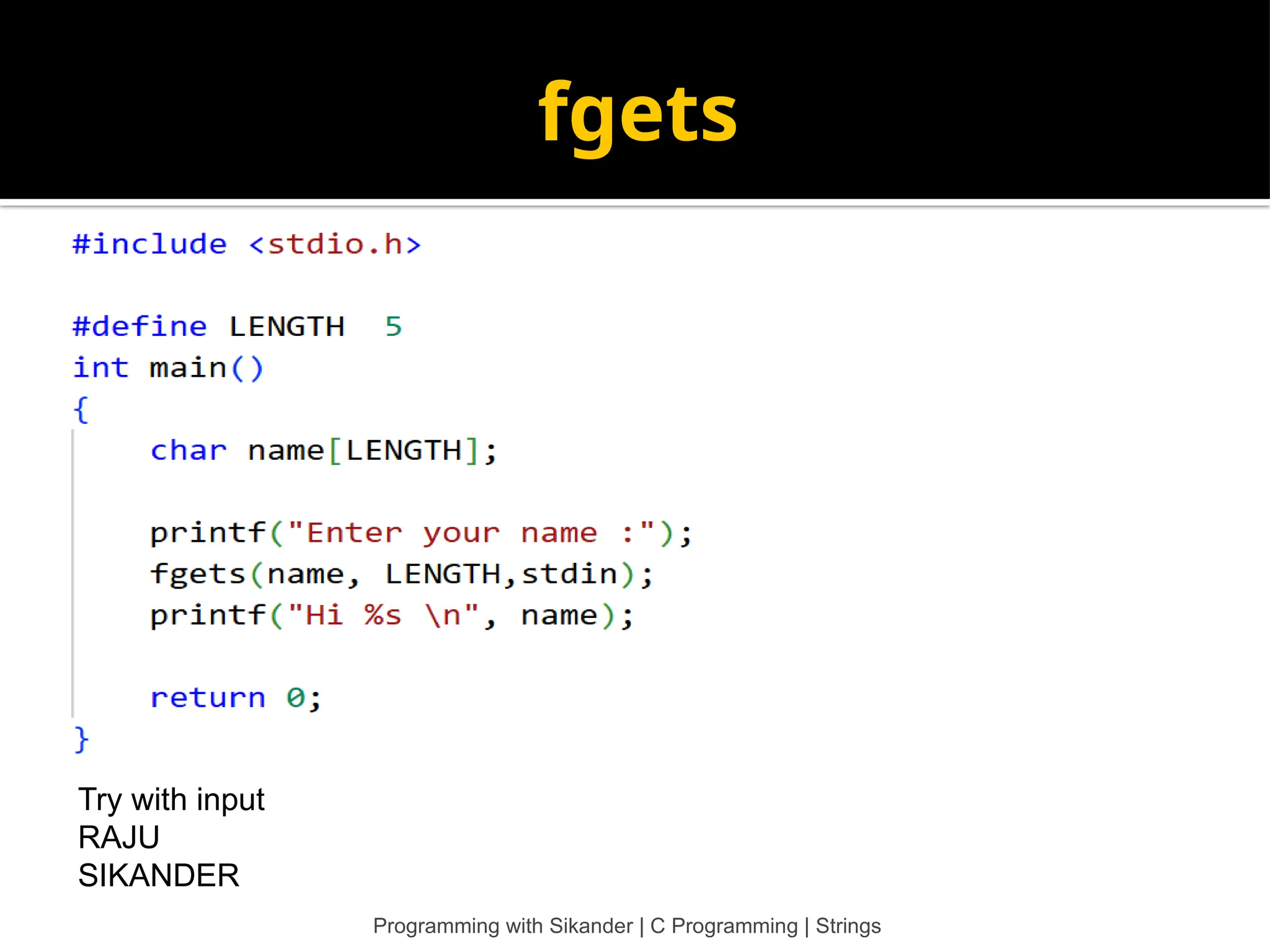 fgets Try with input RAJU SIKANDER Programming with Sikander | C Programming | Strings 
