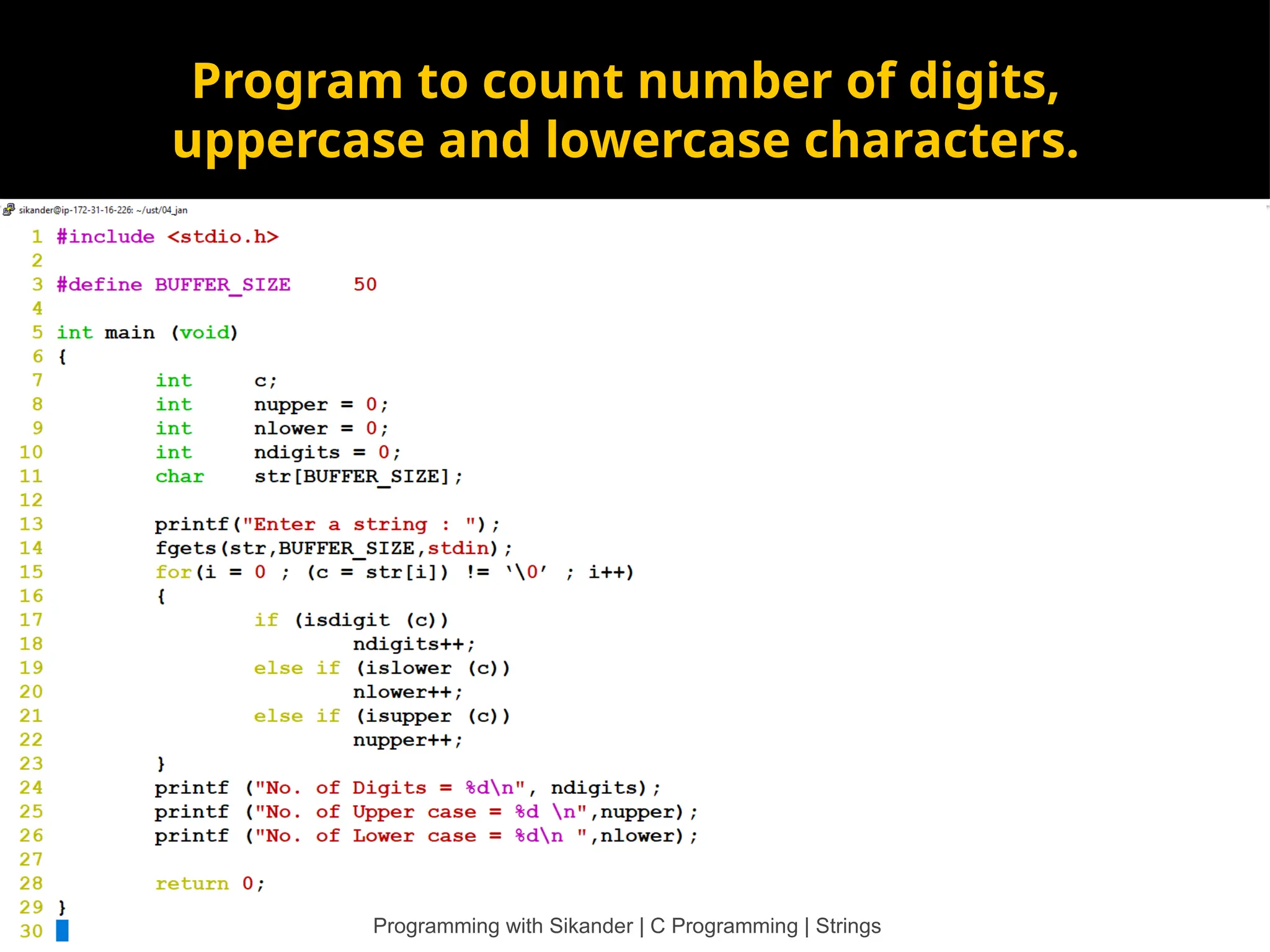 Program to count number of digits, uppercase and lowercase characters. Programming with Sikander | C Programming | Strings 