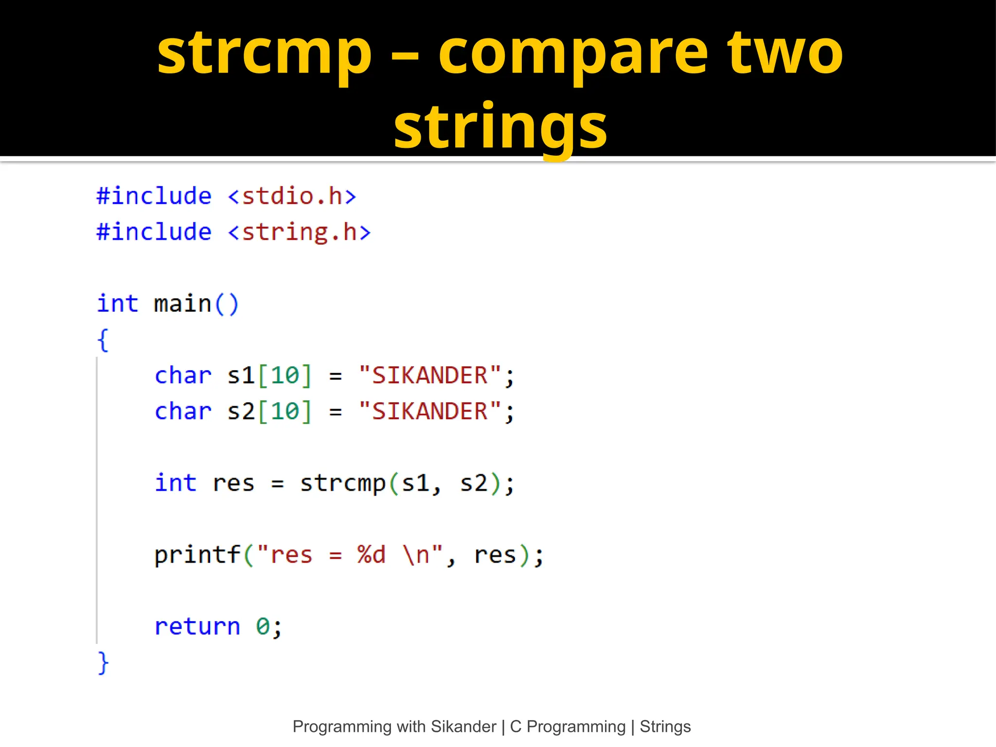 strcmp – compare two strings Programming with Sikander | C Programming | Strings 