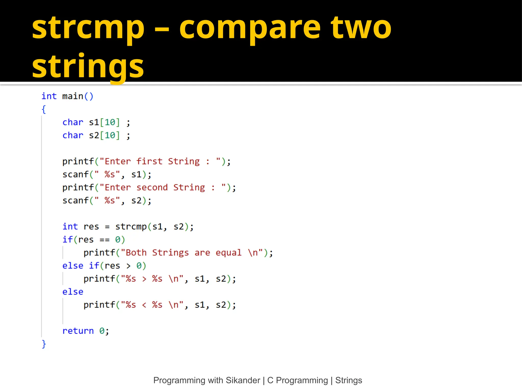 strcmp – compare two strings Programming with Sikander | C Programming | Strings 