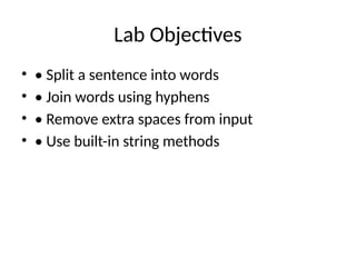PYTHON_LABString_Split_Join_Strip_Lab_PPT.pptx