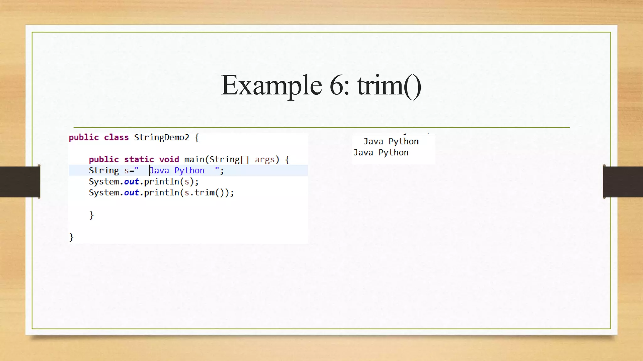 Example 6: trim()
 