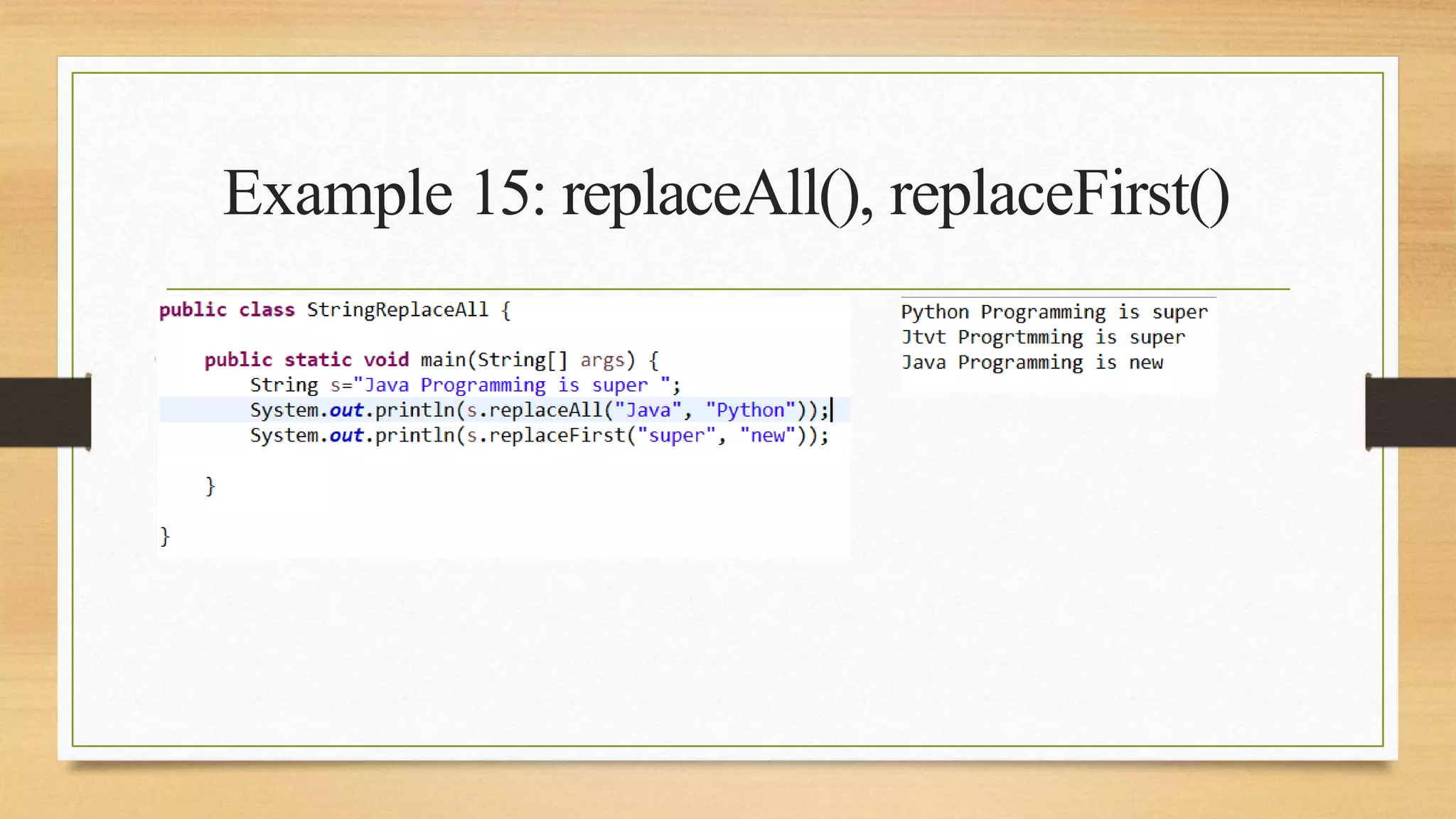 Example 15: replaceAll(), replaceFirst()
 