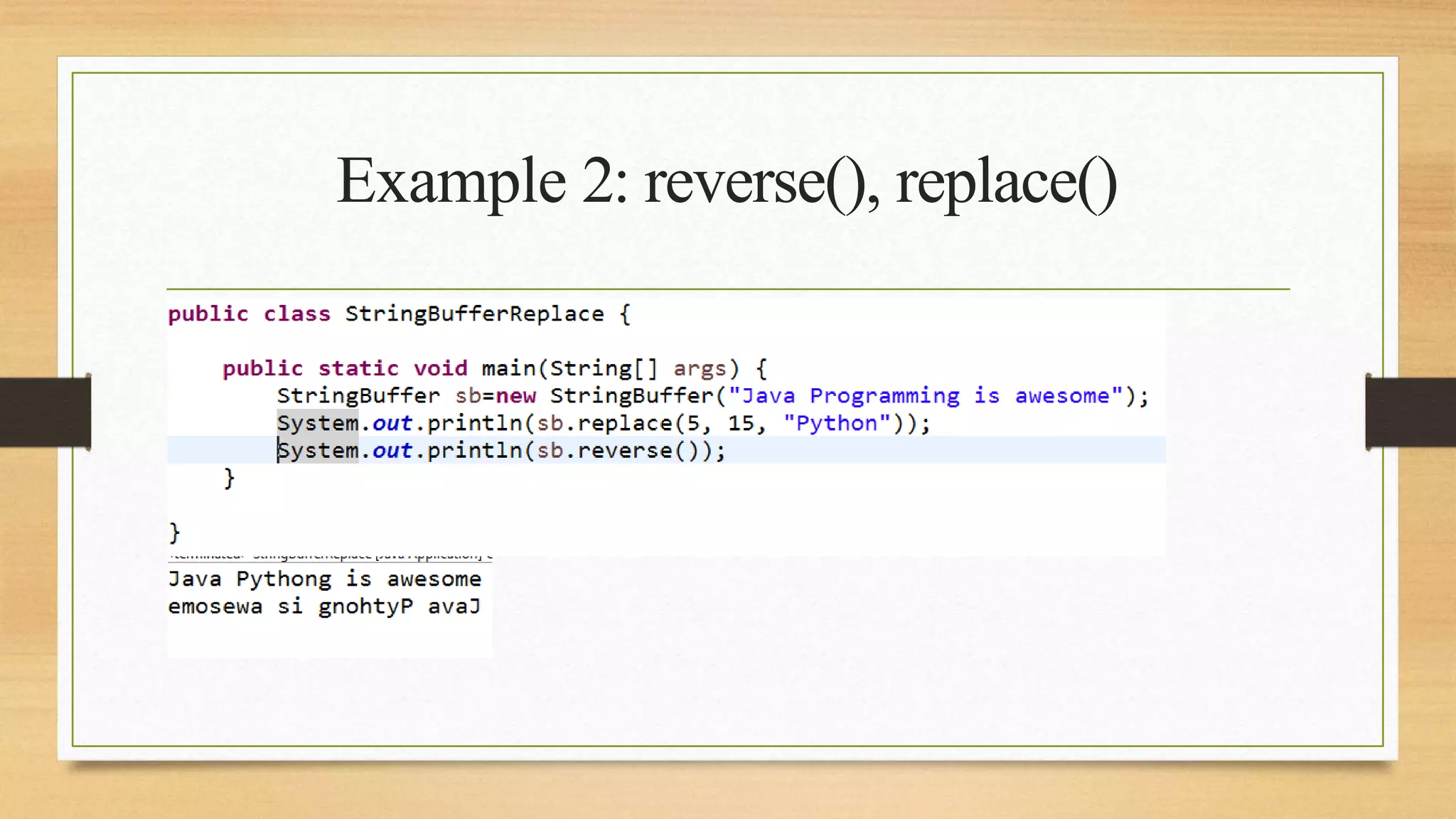 Example 2: reverse(), replace()
 