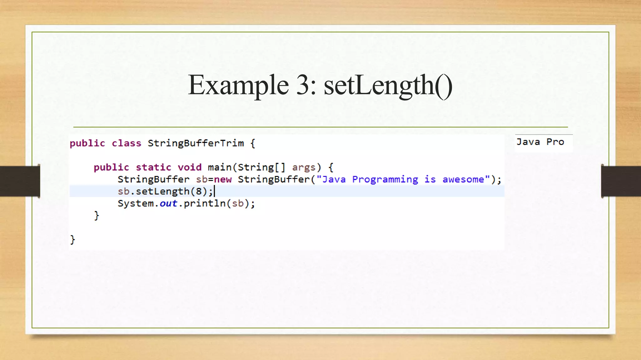 Example 3: setLength()
 
