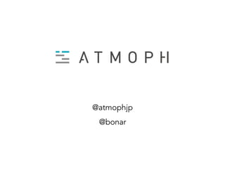 @atmophjp
@bonar
 