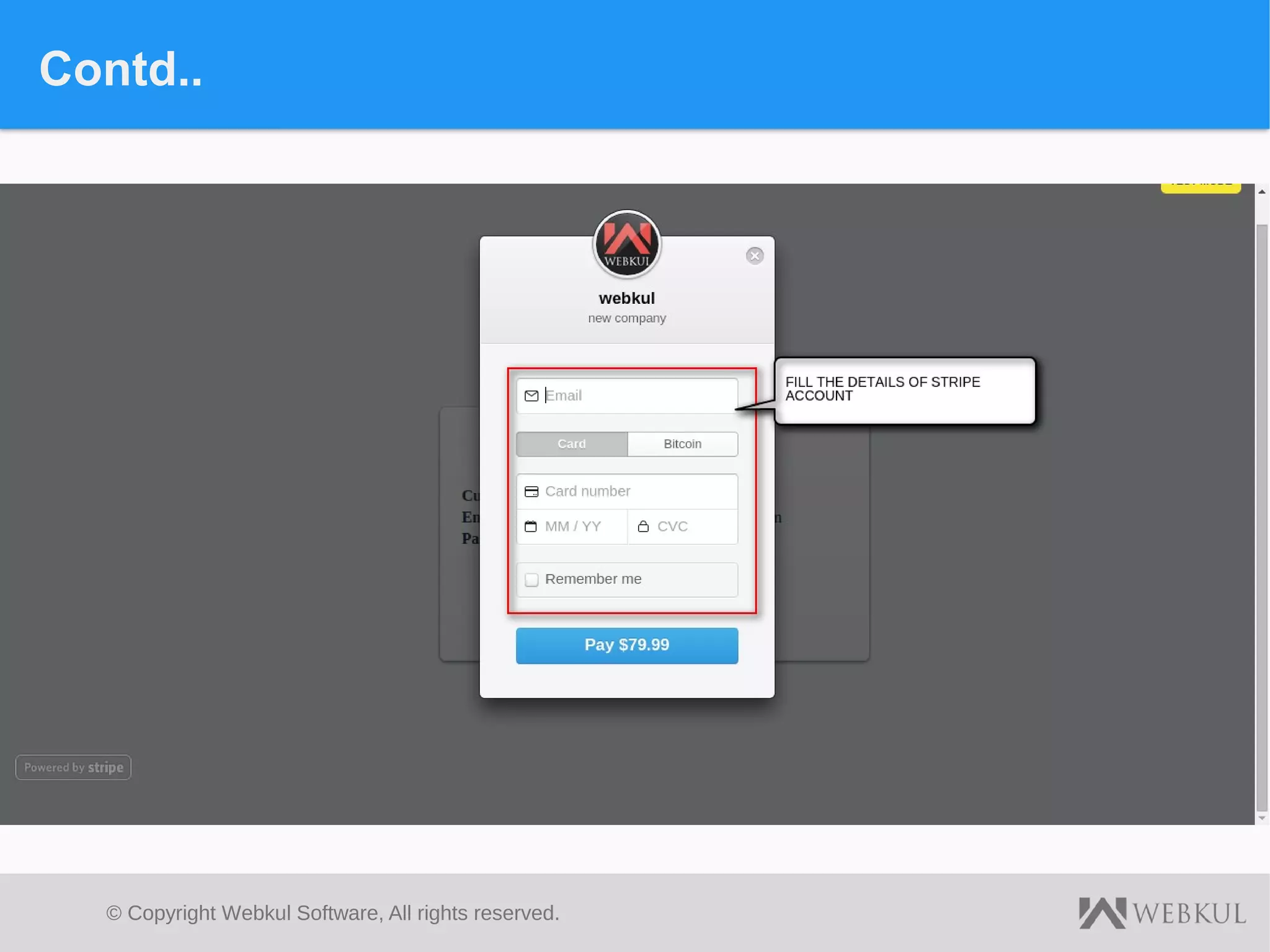 © Copyright Webkul Software, All rights reserved.
Contd..
 