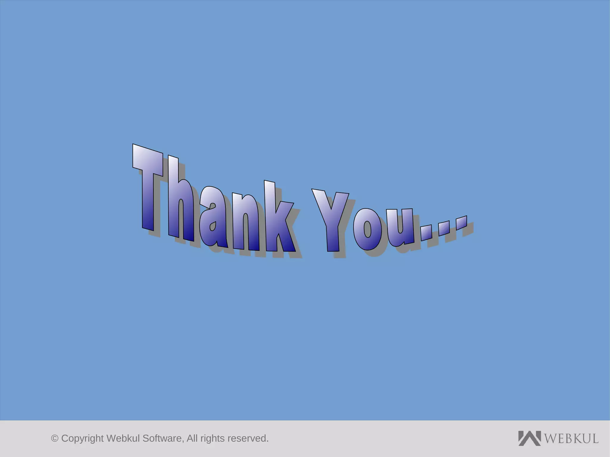 © Copyright Webkul Software, All rights reserved.
 