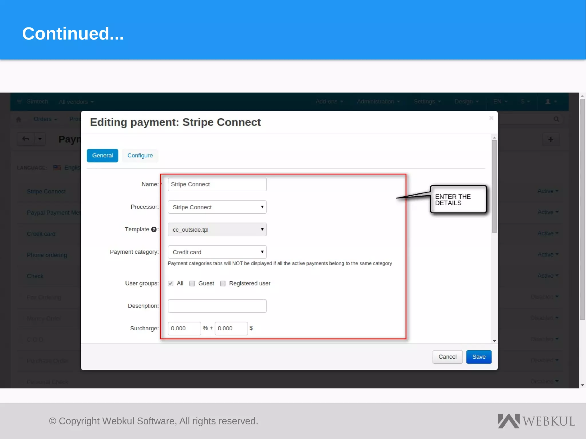 © Copyright Webkul Software, All rights reserved.
Continued...
 
