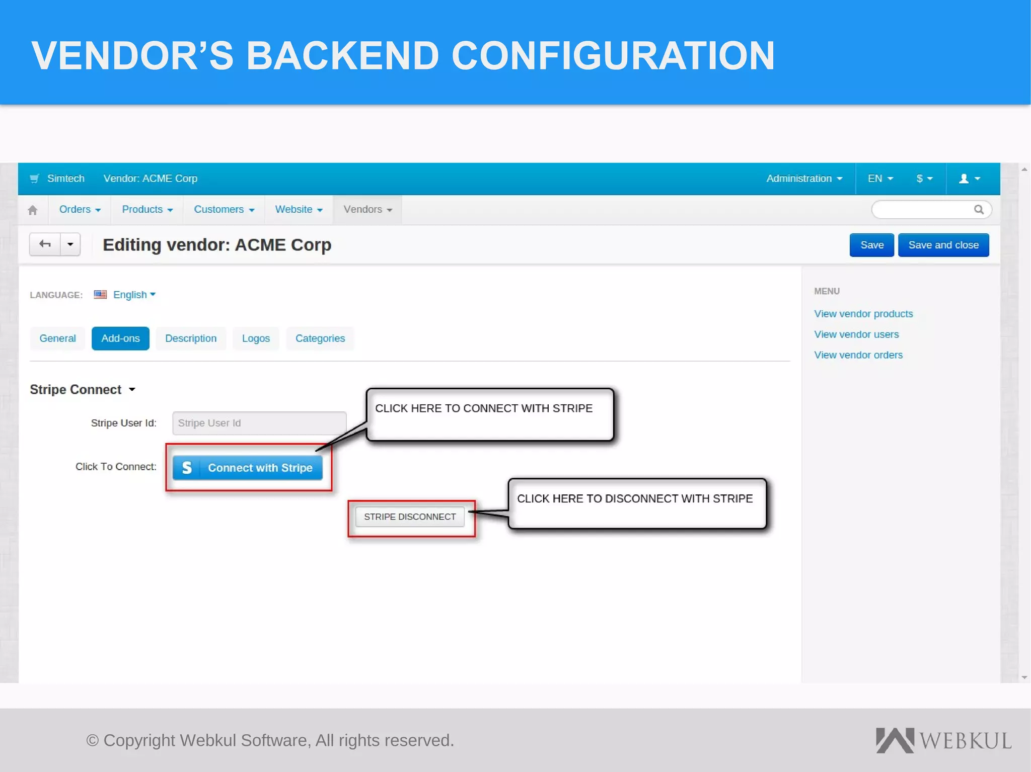 © Copyright Webkul Software, All rights reserved.
VENDOR’S BACKEND CONFIGURATION
 