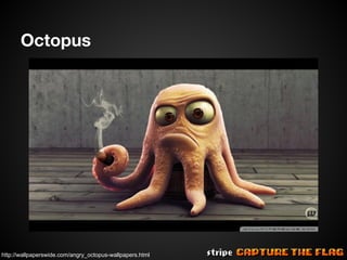 Octopus

http://wallpaperswide.com/angry_octopus-wallpapers.html

 