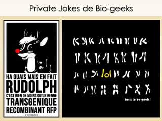 Private Jokes de Bio-geeks