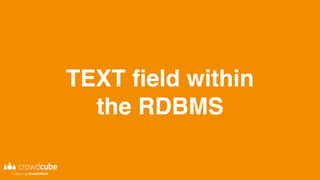 TEXT field within
the RDBMS