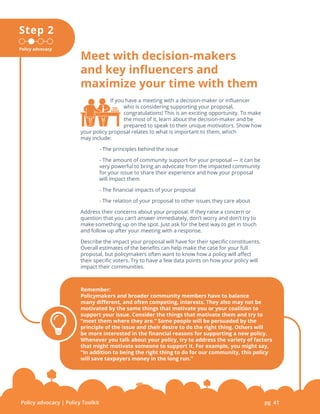 Policy Advocacy | Policy Toolkit pg 41
	 If you have a meeting with a decision-maker or influencer
		 who is considering s...
