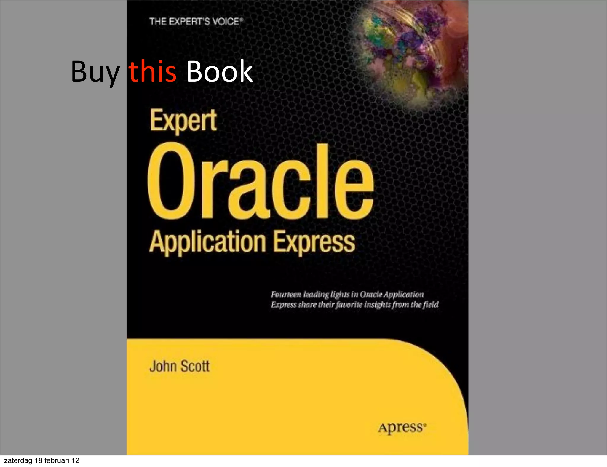 Buy	
  this	
  Book




zaterdag 18 februari 12
 