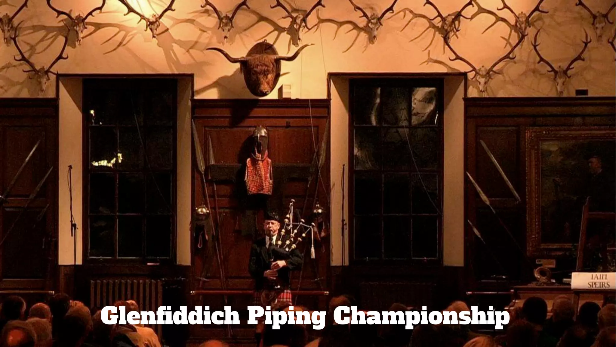 Glenfiddich Piping Championship
 