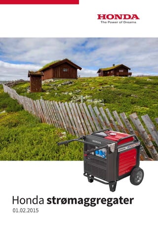 01.02.2015
Honda strømaggregater
 