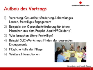 Lebenslanges Lernen und freiwilliges Engagement im Gemeinwesen:Gesundheitsförderung mit und für ältere Menschen