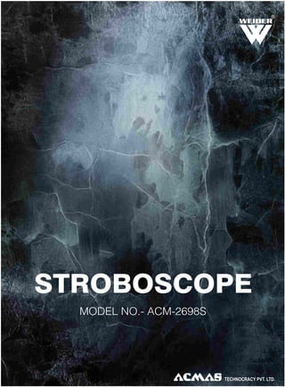 R

STROBOSCOPE
MODEL NO.- ACM-2698S

 