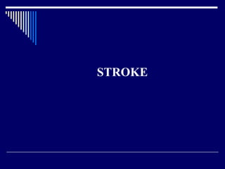 STROKE 