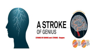STROKE OF GENIUS and STROKE - Oxygen
 