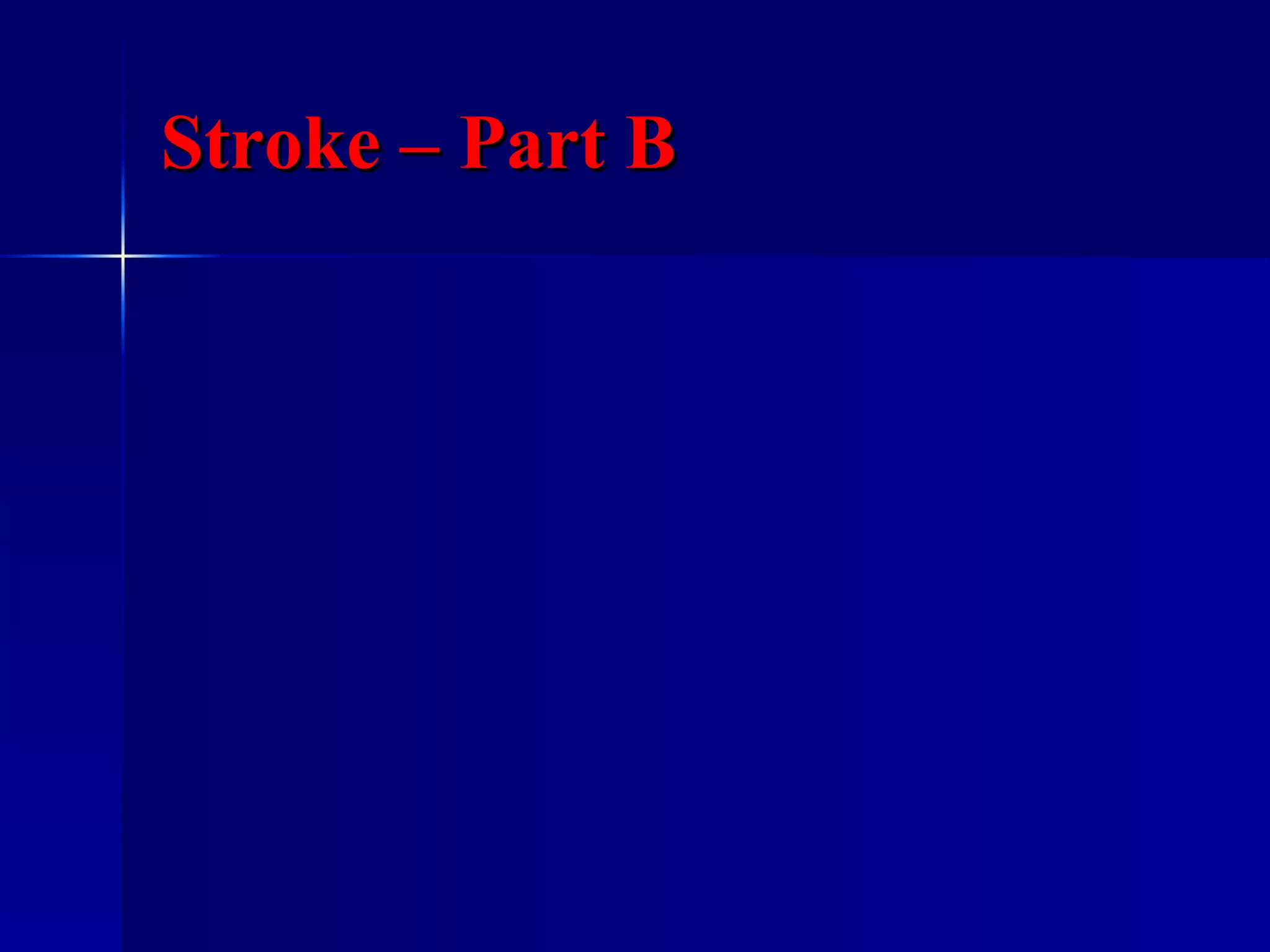 Stroke – Part B 