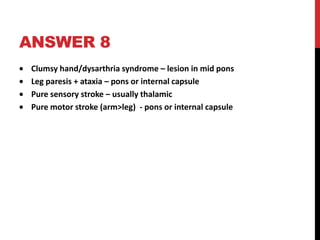 Look for complications, e.g. pressure sores, limb contractures and disuse atrophy of the paralysed limbs